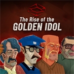 The Rise of the Golden Idol (PSN/XBLA/eShop)